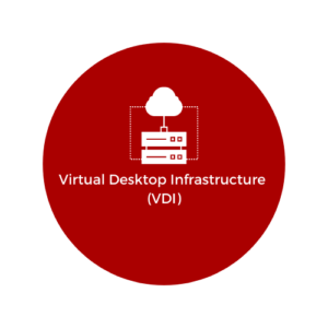 Virtual Desktop Infrastructure (VDI)